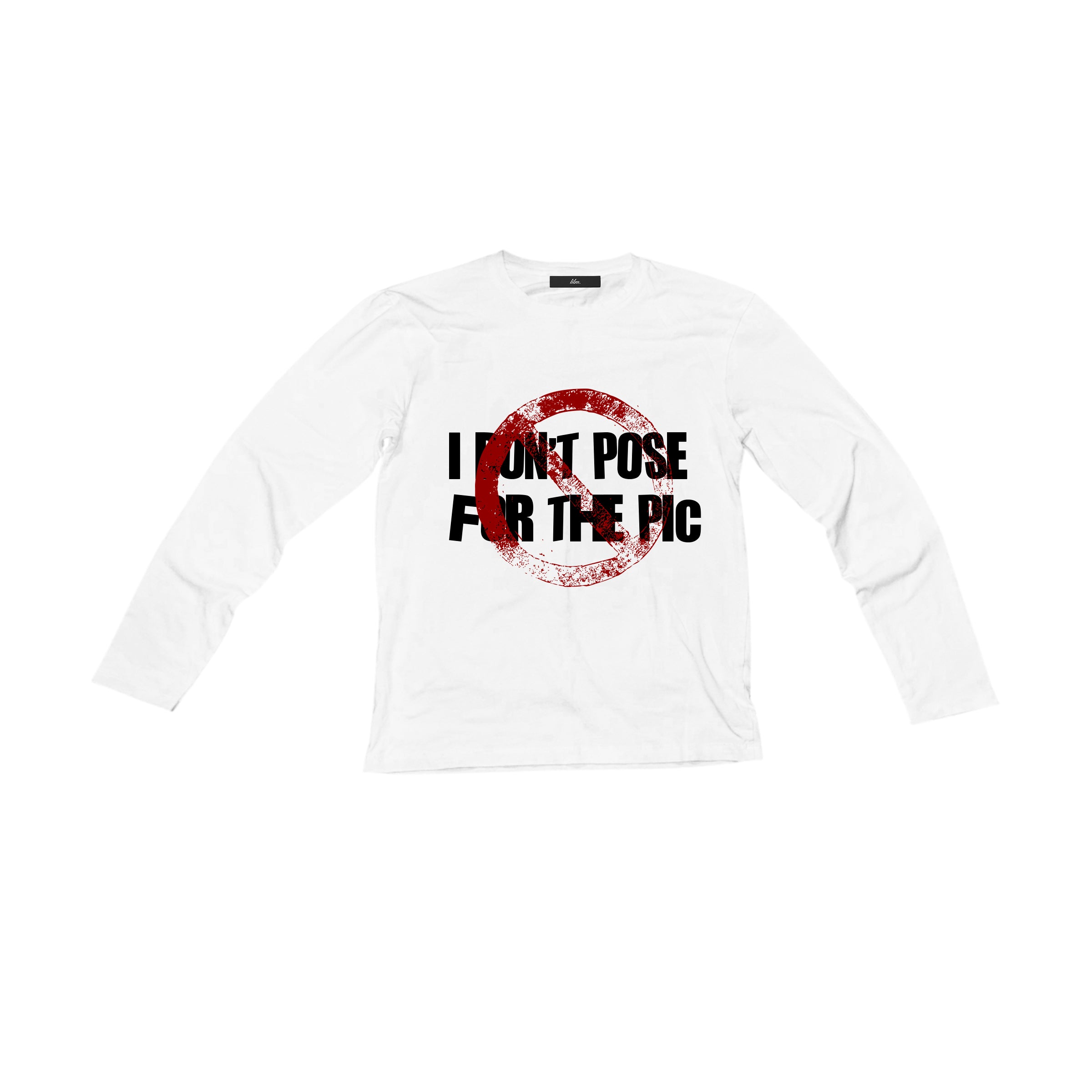 don't pose for the pic. longsleeve